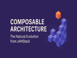 Image of legos and a lego heart, title reads: Composable Architecture: The Natural Evolution from JAMstack