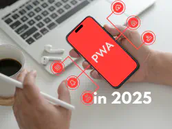 Image of somebody holding a smart phone with the letters PWA on it. Below reads in 2025