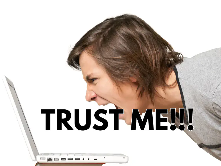 Image of a designer screaming at their laptop. Title reads Trust Me !!